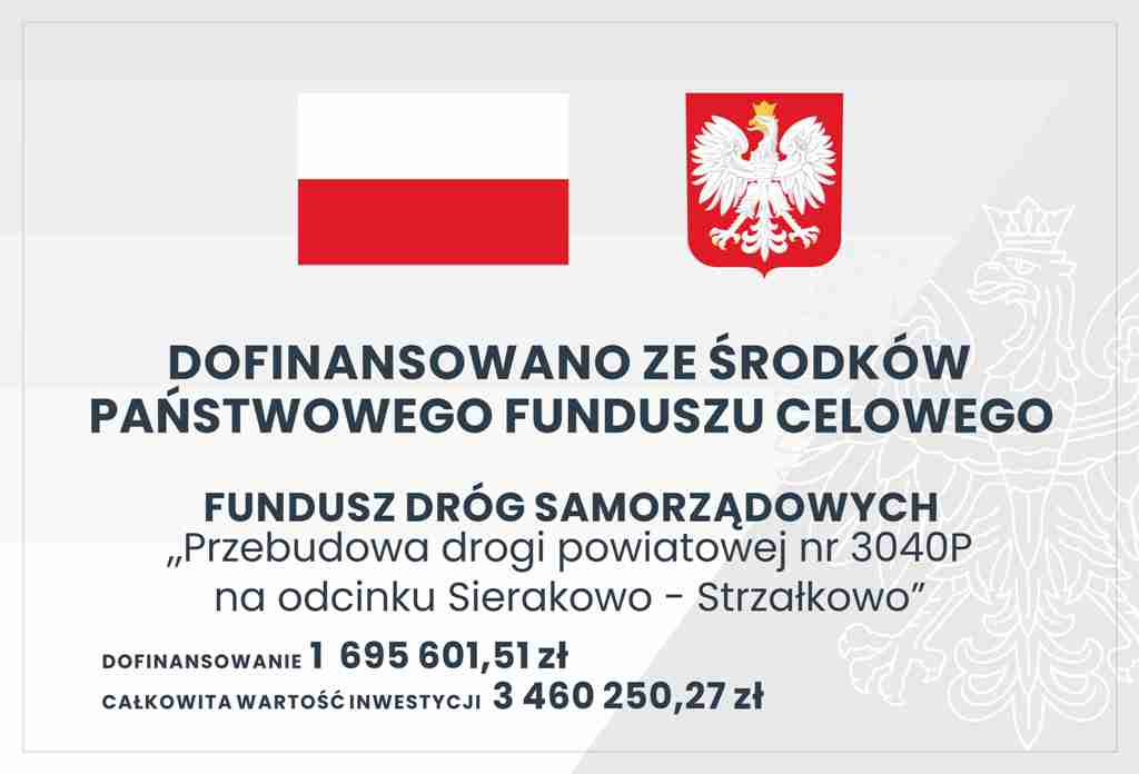 Przebudowa drogi powiatowej nr 3040P na odcinku Sierakowo - Strzałkowo